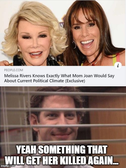 Joan was Killed | YEAH SOMETHING THAT WILL GET HER KILLED AGAIN... | image tagged in jim halpert smirking | made w/ Imgflip meme maker