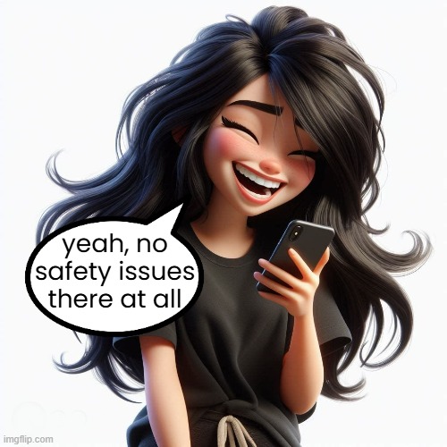 yeah, no safety issues there at all | made w/ Imgflip meme maker