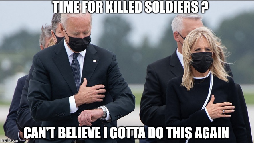 TIME FOR KILLED SOLDIERS ? CAN'T BELIEVE I GOTTA DO THIS AGAIN | made w/ Imgflip meme maker