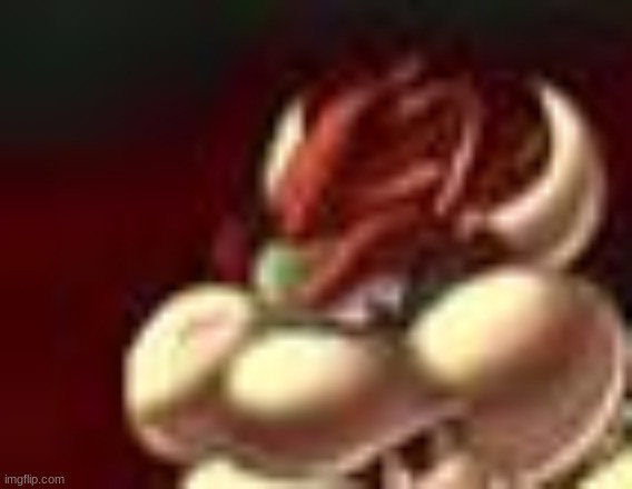 bowser fart cropped | image tagged in bowser fart cropped | made w/ Imgflip meme maker