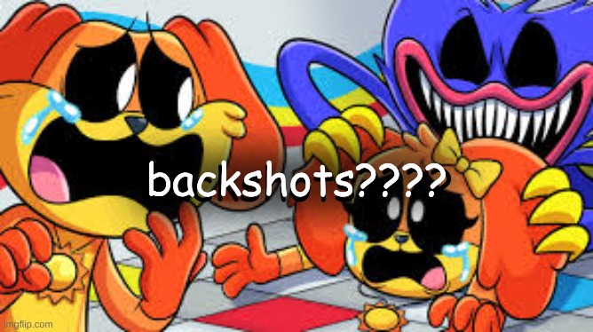 need what shes getting bro | backshots???? backshots???? | made w/ Imgflip meme maker