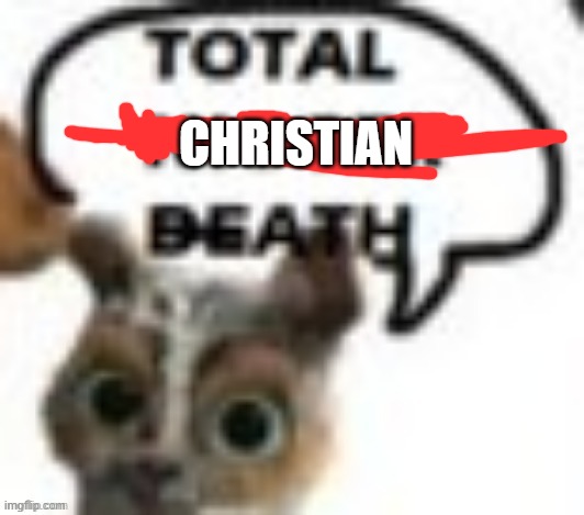 CHRISTIAN | made w/ Imgflip meme maker