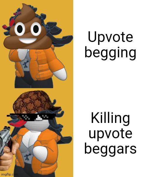 Claire hotline bling | Upvote begging; Killing upvote beggars | image tagged in claire hotline bling | made w/ Imgflip meme maker