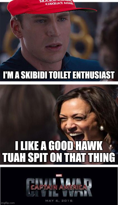 skipi tuah | I'M A SKIBIDI TOILET ENTHUSIAST; I LIKE A GOOD HAWK TUAH SPIT ON THAT THING | image tagged in memes,marvel civil war 1,funny,relatable | made w/ Imgflip meme maker