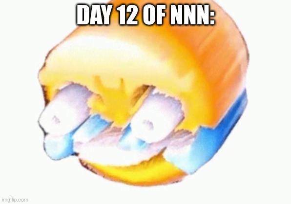 I cant breath | DAY 12 OF NNN: | image tagged in i cant breath | made w/ Imgflip meme maker