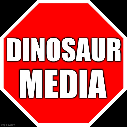 blank stop sign | DINOSAUR MEDIA | image tagged in blank stop sign | made w/ Imgflip meme maker