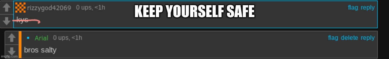 this was in msmg | KEEP YOURSELF SAFE | made w/ Imgflip meme maker