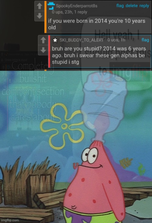 Lil bro thinks it's still 2020 or doesn't know how to count | image tagged in patrick head stuck in bottle dumb | made w/ Imgflip meme maker