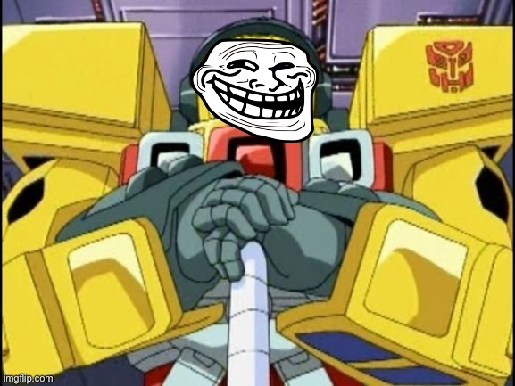 Trollface hotshot (transformers armada) | image tagged in edit,transformers armada,trollface | made w/ Imgflip meme maker