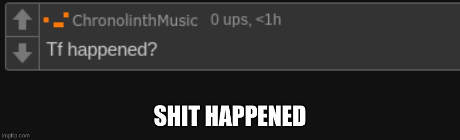 Andrew happened | SHIT HAPPENED | made w/ Imgflip meme maker