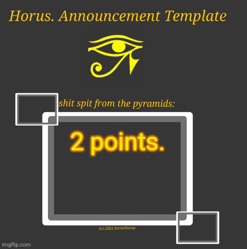 Horus Temp I | 2 points. | image tagged in horus temp i | made w/ Imgflip meme maker