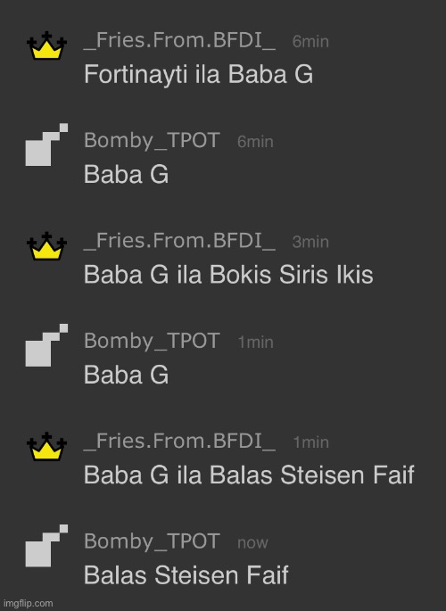 Fortinayti ila Baba G (Fries and Bomby (BFDI/TPOT)) | image tagged in fortinayti ila baba g fries and bomby bfdi/tpot | made w/ Imgflip meme maker