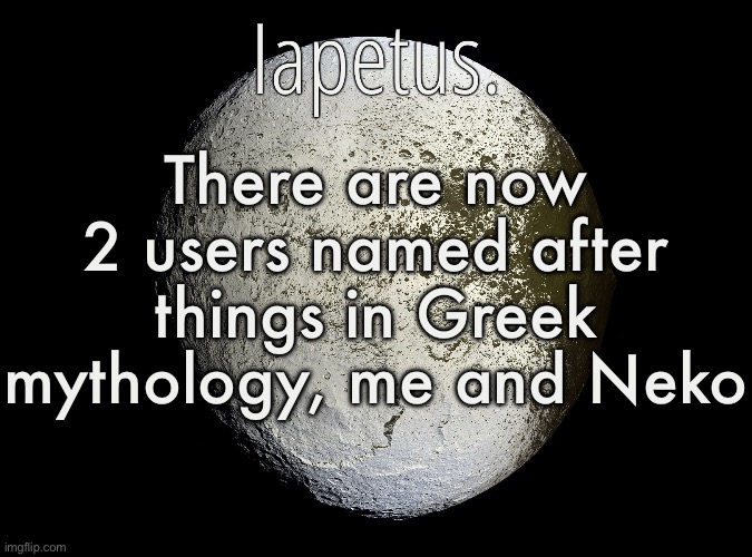 Would be a cool username trend I think | There are now 2 users named after things in Greek mythology, me and Neko | image tagged in silver announcement template 13 0 template | made w/ Imgflip meme maker
