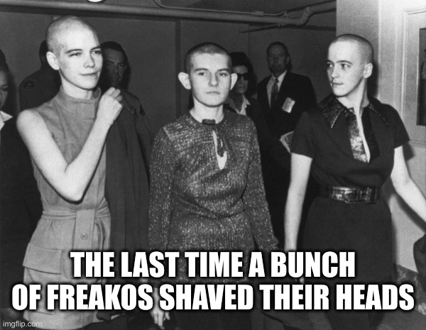 Hey Trump, I'll Shave Muh Head ! | THE LAST TIME A BUNCH OF FREAKOS SHAVED THEIR HEADS | image tagged in manson,political meme,politics,funny memes,funny,tds | made w/ Imgflip meme maker