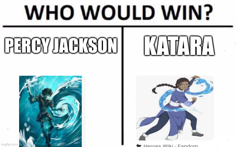 Who Would Win? | PERCY JACKSON; KATARA | image tagged in memes,who would win | made w/ Imgflip meme maker