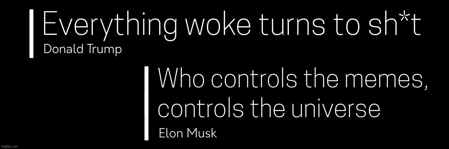 :) | image tagged in donald  trump,elon musk,quotes,so true memes,lol | made w/ Imgflip meme maker