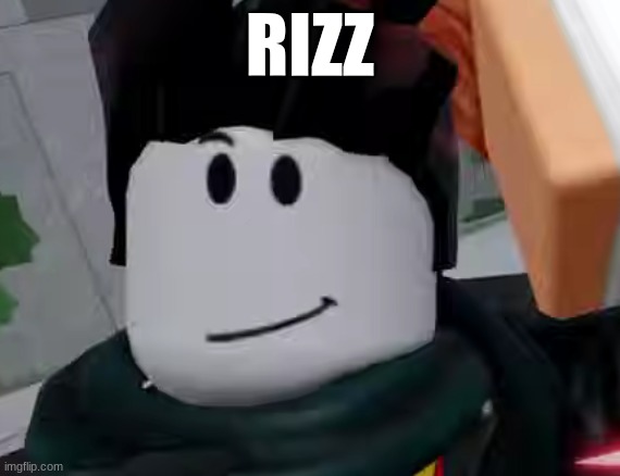 rizz | RIZZ | image tagged in aura,rizz,baka | made w/ Imgflip meme maker