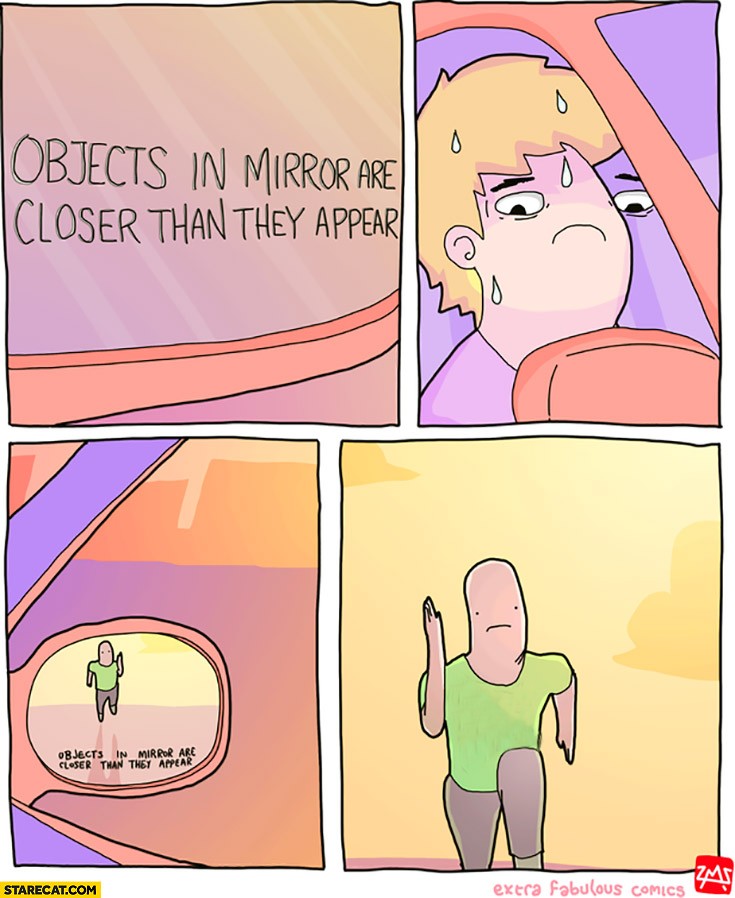 objects in car mirror are closer than they appear Blank Meme Template