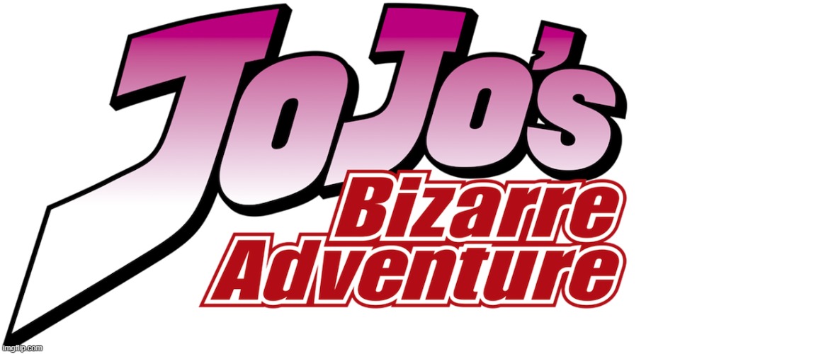 JoJo's Bizarre Adventure logo | image tagged in jojo's bizarre adventure logo | made w/ Imgflip meme maker