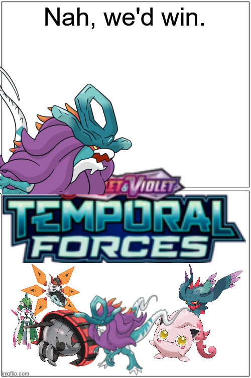 Blank Comic Panel 1x2 Meme | Nah, we'd win. | image tagged in memes,blank comic panel 1x2 | made w/ Imgflip meme maker