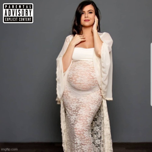 proof that anything can be an album cover pt. 9 | image tagged in pregnant,album | made w/ Imgflip meme maker