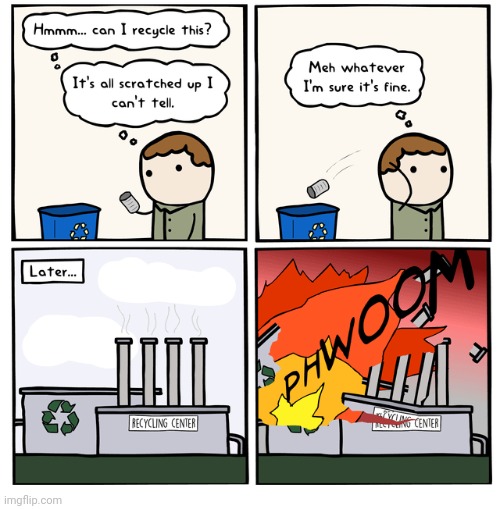 Recycling Center | image tagged in recycling,recycle,recycling center,recycle center,comics,comics/cartoons | made w/ Imgflip meme maker