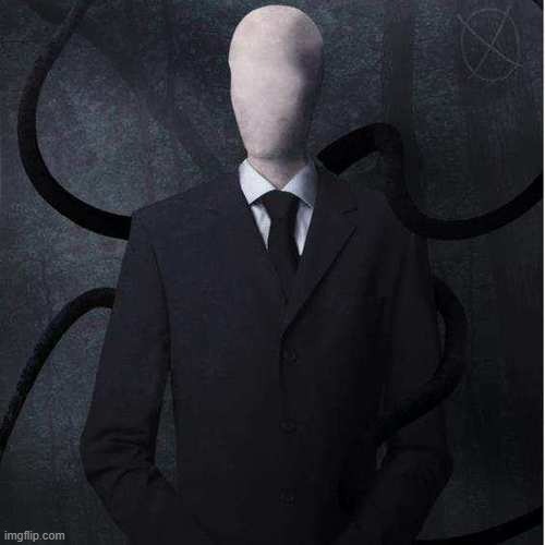 image tagged in memes,slenderman | made w/ Imgflip meme maker