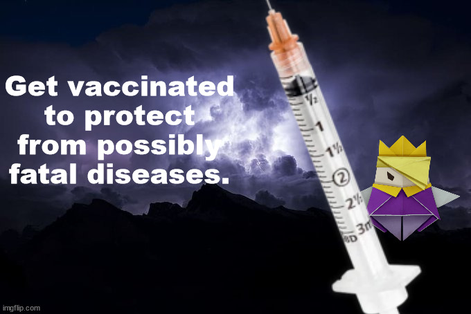 LTG Lightning | Get vaccinated to protect from possibly fatal diseases. | image tagged in ltg lightning | made w/ Imgflip meme maker