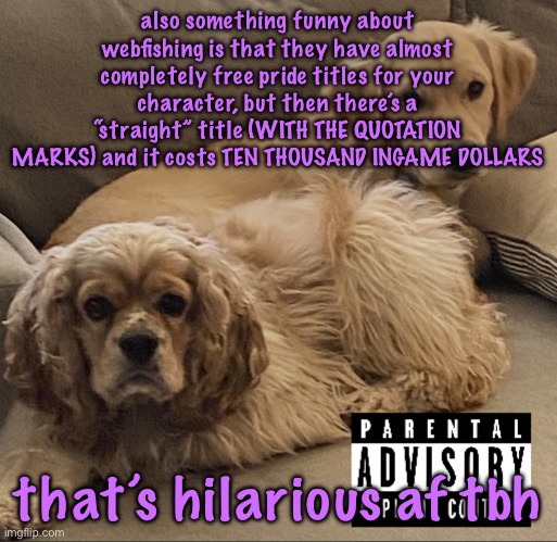 Gnocchi and Henry’s first studio album | also something funny about webfishing is that they have almost completely free pride titles for your character, but then there’s a “straight” title (WITH THE QUOTATION MARKS) and it costs TEN THOUSAND INGAME DOLLARS; that’s hilarious af tbh | image tagged in gnocchi and henry s first studio album,cinnabox announcement | made w/ Imgflip meme maker
