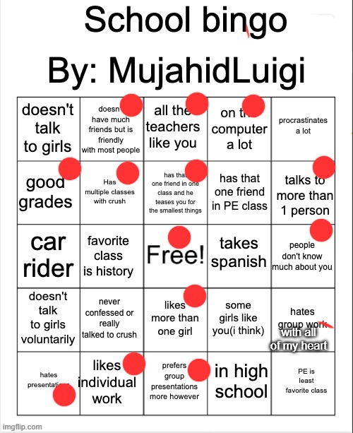 just saying i am a girl but im omnisexual soooooo i do like girls | with all of my heart | image tagged in school bingo | made w/ Imgflip meme maker