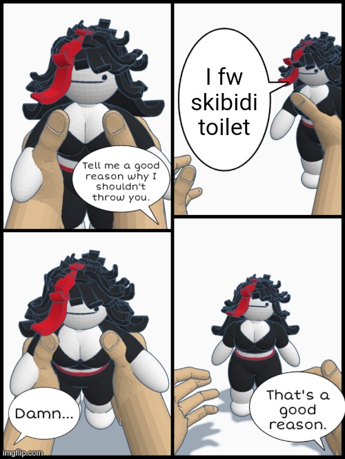 Thrown't | I fw skibidi toilet | image tagged in thrown't | made w/ Imgflip meme maker