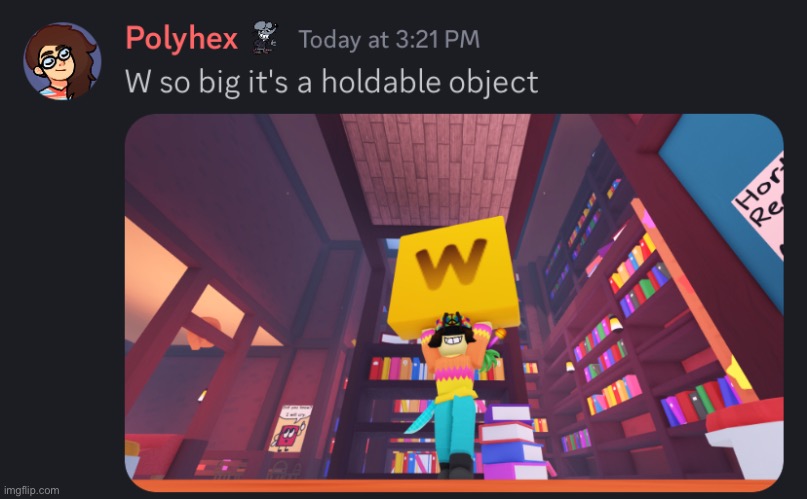 W so big it’s a holdable object | image tagged in w so big it s a holdable object | made w/ Imgflip meme maker