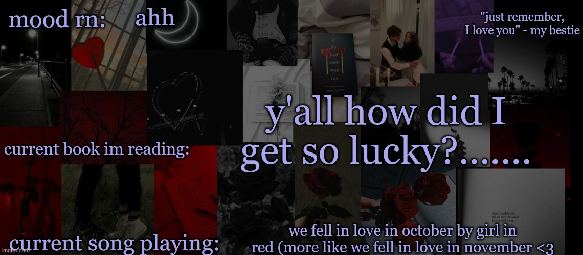 ....? | ahh; y'all how did I get so lucky?....... we fell in love in october by girl in red (more like we fell in love in november <3 | image tagged in eek_ temp 3 | made w/ Imgflip meme maker