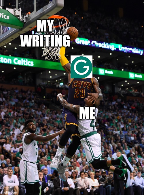 my writing | MY WRITING; ME | image tagged in slam dunk,homework | made w/ Imgflip meme maker