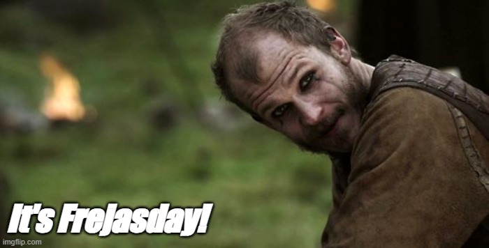 Floki wishing Happy frejasday | It's Frejasday! | image tagged in viking,floki | made w/ Imgflip meme maker