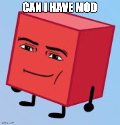 Goofy ahh blocky | CAN I HAVE MOD | image tagged in goofy ahh blocky | made w/ Imgflip meme maker