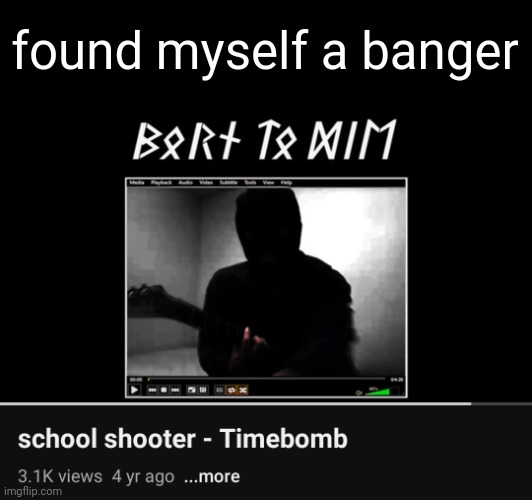 ts jus appeared on my ig recommended music and damn shi pretty lit | found myself a banger | made w/ Imgflip meme maker