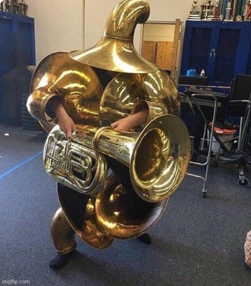 Tuba Man | image tagged in tuba man | made w/ Imgflip meme maker