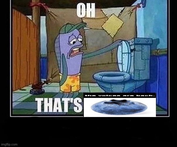 Oh that’s | image tagged in oh that s | made w/ Imgflip meme maker