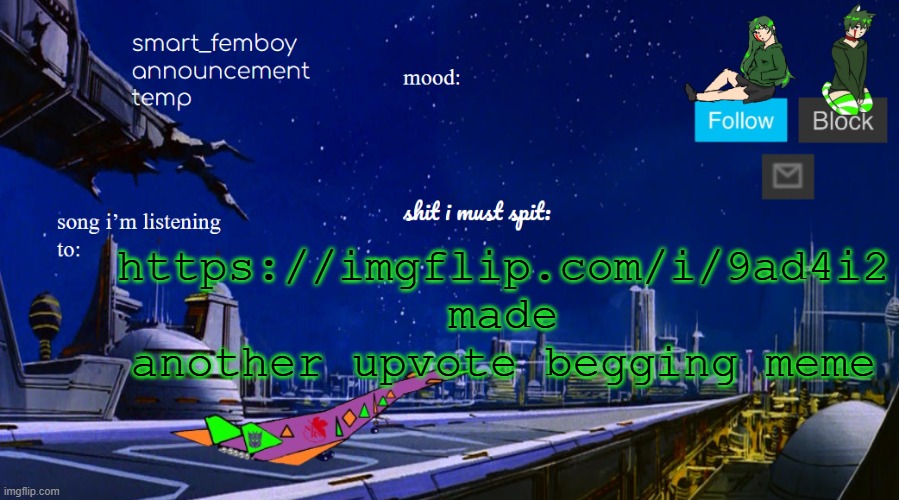 smart_femboy announcement temp v2 | https://imgflip.com/i/9ad4i2
made another upvote begging meme | image tagged in smart_femboy announcement temp v2 | made w/ Imgflip meme maker