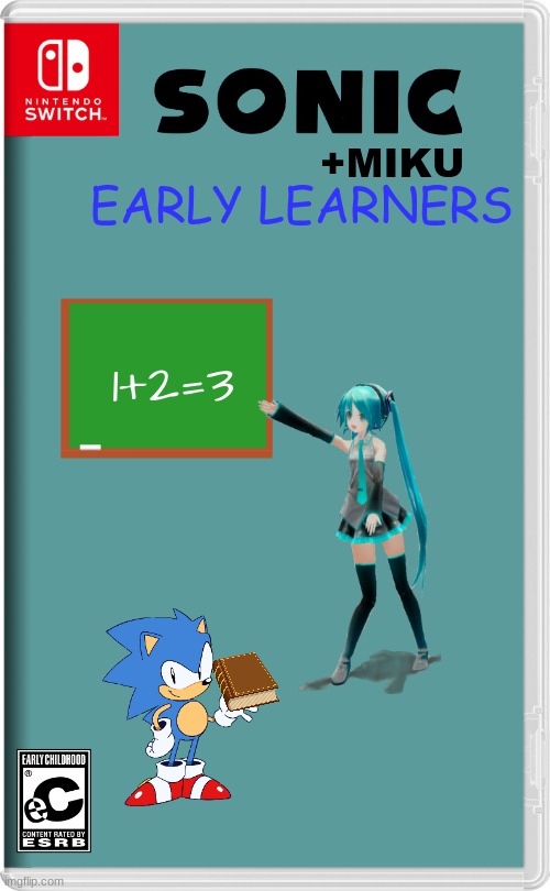 cause we believe that learning should not be boring | EARLY LEARNERS; +MIKU; 1+2=3 | image tagged in nintendo switch | made w/ Imgflip meme maker