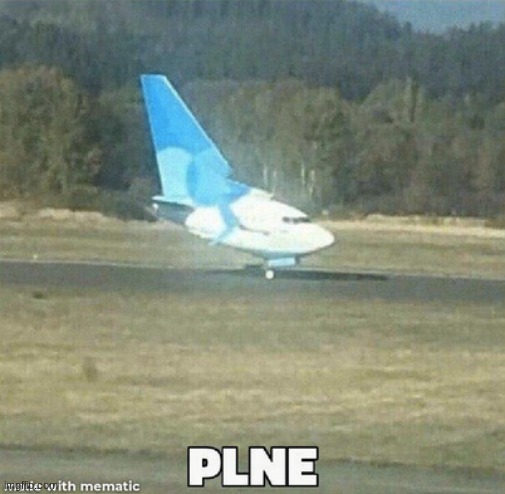 image tagged in airplane | made w/ Imgflip meme maker