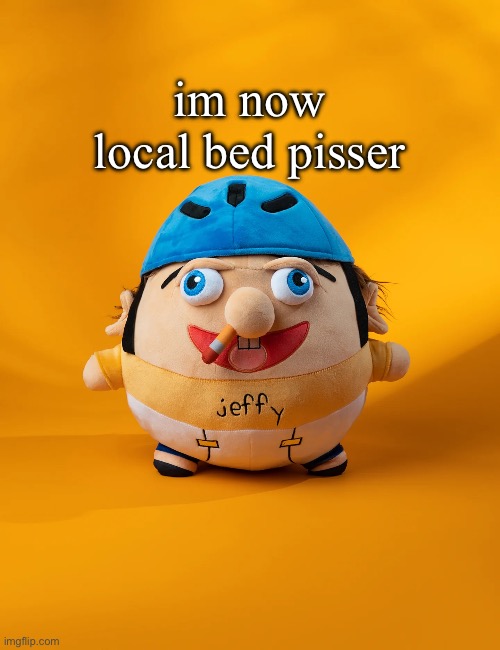 rot | im now local bed pisser | image tagged in rot | made w/ Imgflip meme maker