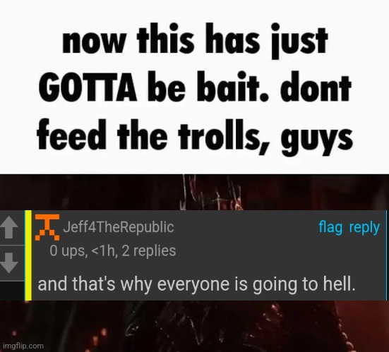 now this has just gotta be bait | image tagged in now this has just gotta be bait | made w/ Imgflip meme maker
