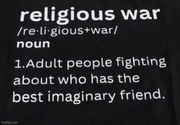 Religious war | image tagged in memes | made w/ Imgflip meme maker