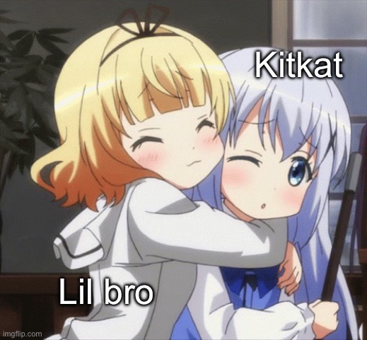 For the Kat of Kit | Kitkat; Lil bro | image tagged in anime back bug,kitkat | made w/ Imgflip meme maker