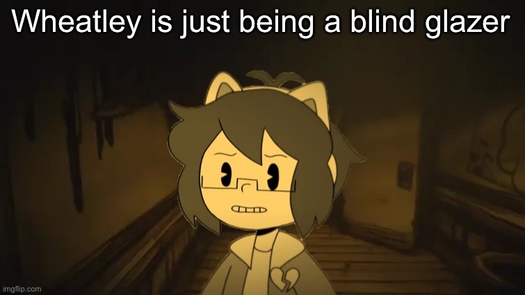 Kel in Batim | Wheatley is just being a blind glazer | image tagged in kel in batim | made w/ Imgflip meme maker