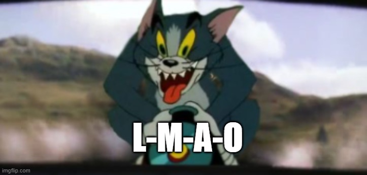 L-M-A-O | made w/ Imgflip meme maker