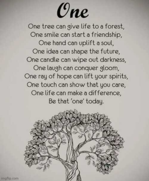 One, simply put | image tagged in one,simple,beautiful,poems,poetry | made w/ Imgflip meme maker