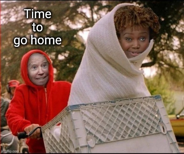 A Boy and his Alien | Time to go home | image tagged in creepy uncle joe,karine jean,it's over,go home,our work is done | made w/ Imgflip meme maker